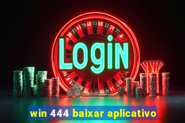 win 444 baixar aplicativo